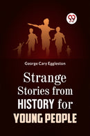 Strange Stories from History for Young People-9789359323268