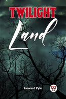 TWILIGHT LAND (Edition2023)-9789359396156