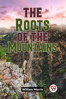 The Roots of the Mountains (Edition2023)-9789359396170