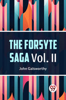 The Forsyte Saga, Volume II (Edition2023)-9789359396323