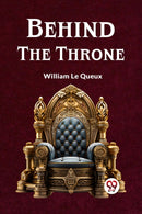 Behind the Throne (Edition2023)