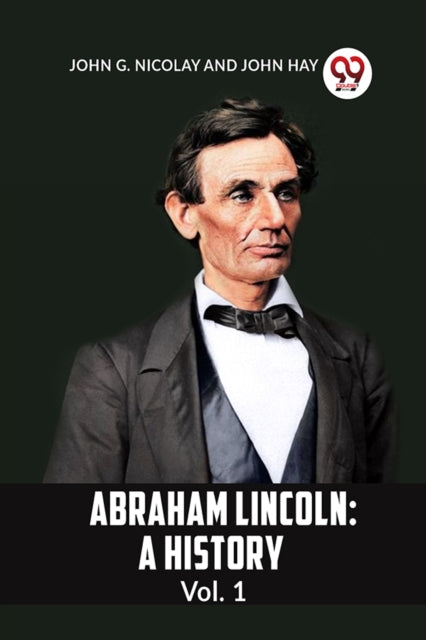 ABRAHAM LINCOLN Vol.1A HISTORY (Edition2023)-9789359953519