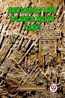 SENECA’S MORALS OF A HAPPY LIFE, BENEFITS, ANGER AND CLEMENCY (Edition2023)