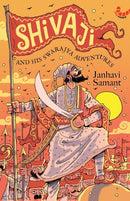 Shivaji and His Adventures with Swarajya