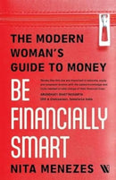 Be Financially Smart : The Modern Woman's Guide To Money-9789360452223