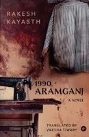 1990, Aramganj : A Novel-9789360452506