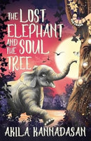 The Lost Elephant And The Soul Tree-9789360454913