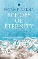 Echoes of Eternity : A Journey Through Indian Thought-9789360455194