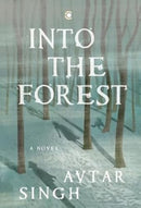 Into the Forest : A Novel-9789360455798
