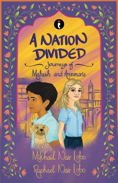 A Nation Divided : Journeys of Mahesh & Annmarie-9789360458843