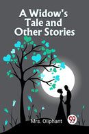 A Widow''s Tale and Other Stories