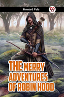 THE MERRY ADVENTURES OF ROBIN HOOD (Edition2023)-9789360462840