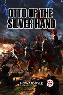 OTTO OF THE SILVER HAND