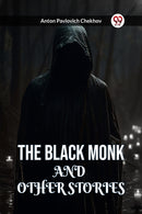 The Black Monk and Other Stories