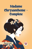 Madame Chrysantheme Complete (Edition2023)-9789360467227