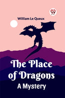 The Place of DragonsA Mystery (Edition2023)-9789360468064
