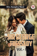Sir George Tressady Vol.-I