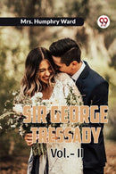 Sir George Tressady Vol.-II
