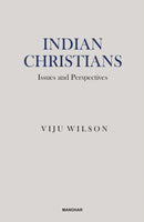 Indian Christians : Issues and Perspectives-9789360804732