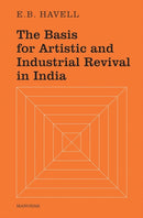 The Basis for Artistic and Industrial Revival in India-9789360805234