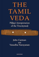 The Tamil Veda : Pillan's Interpretation of the Tiruvaymoli-9789360806866