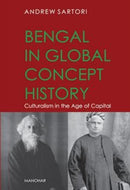 Bengal in global concept history : Culturalism in the Age of Capital-9789360808204