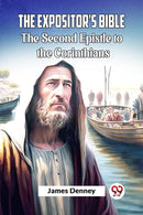 The Expositor's Bible The Second Epistle to the Corinthians-9789361152993