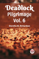 Deadlock Pilgrimage Vol. 6-9789361155574