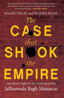 The Case That Shook the Empire : One Man's Fight for the Truth about the Jallianwala Bagh Massacre-9789361314827