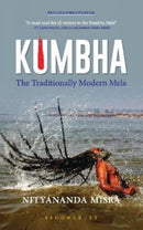 Kumbha : The Traditionally Modern Mela-9789361315145