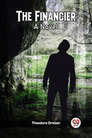 The Financier A Novel-9789361425455