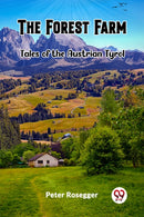 The Forest FarmTales of the Austrian Tyrol (Edition2023)