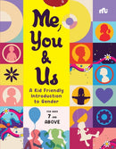 Me, You and Us : A Kid Friendly Introduction to Gender-9789361566837