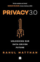 Privacy 3.0 : Unlocking Our Data-Driven Future-9789362130747