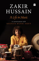 Zakir Hussain : A Life in Music-9789362133878