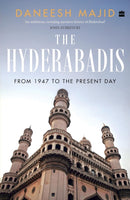 The Hyderabadis : From 1947 to the Present Day-9789362135438