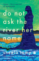 Do Not Ask the River Her Name-9789362139900