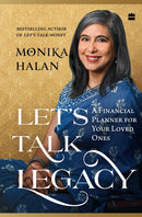Let's Talk Legacy : A Financial Planner for Your Loved Ones quantity-9789362139993