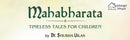 Illustrated Mahabharata: Timeless Tales for Children (Deluxe Edition)