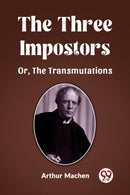 The Three ImpostorsOr, The Transmutations (Edition2023)-9789362208422