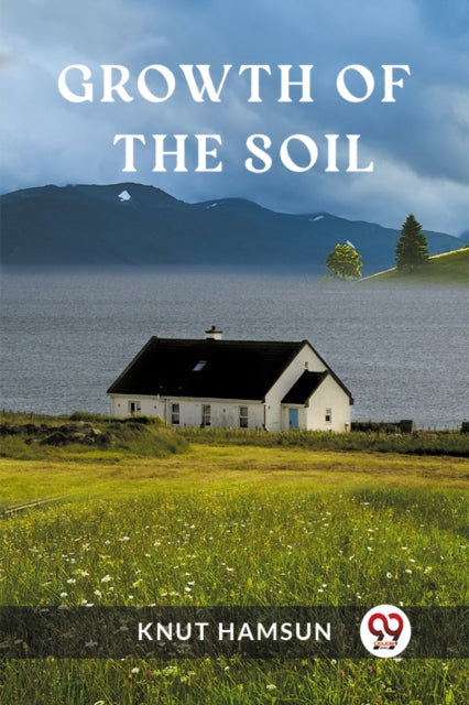 Growth of the Soil (Edition2023)-9789362209917