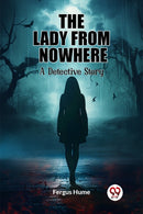 The Lady from NowhereA Detective Story (Edition2023)