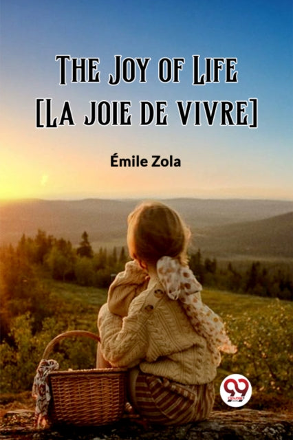 The Joy of Life [La joie de vivre] (Edition2023)-9789362764652