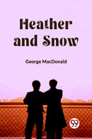 Heather and Snow (Edition2023)-9789362765932