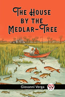 The House by the Medlar-Tree (Edition2023)