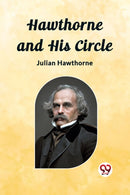 Hawthorne and His Circle (Edition2023)-9789362768292