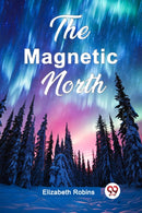 The Magnetic North (Edition2024)