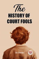 The History of Court Fools (Edition2023)-9789362769978