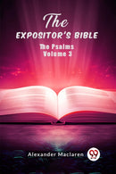 The Expositor's BibleThe Psalms Volume 3 (Edition2024)