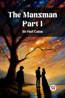 The Manxman PART I (Edition2024)-9789363056343
